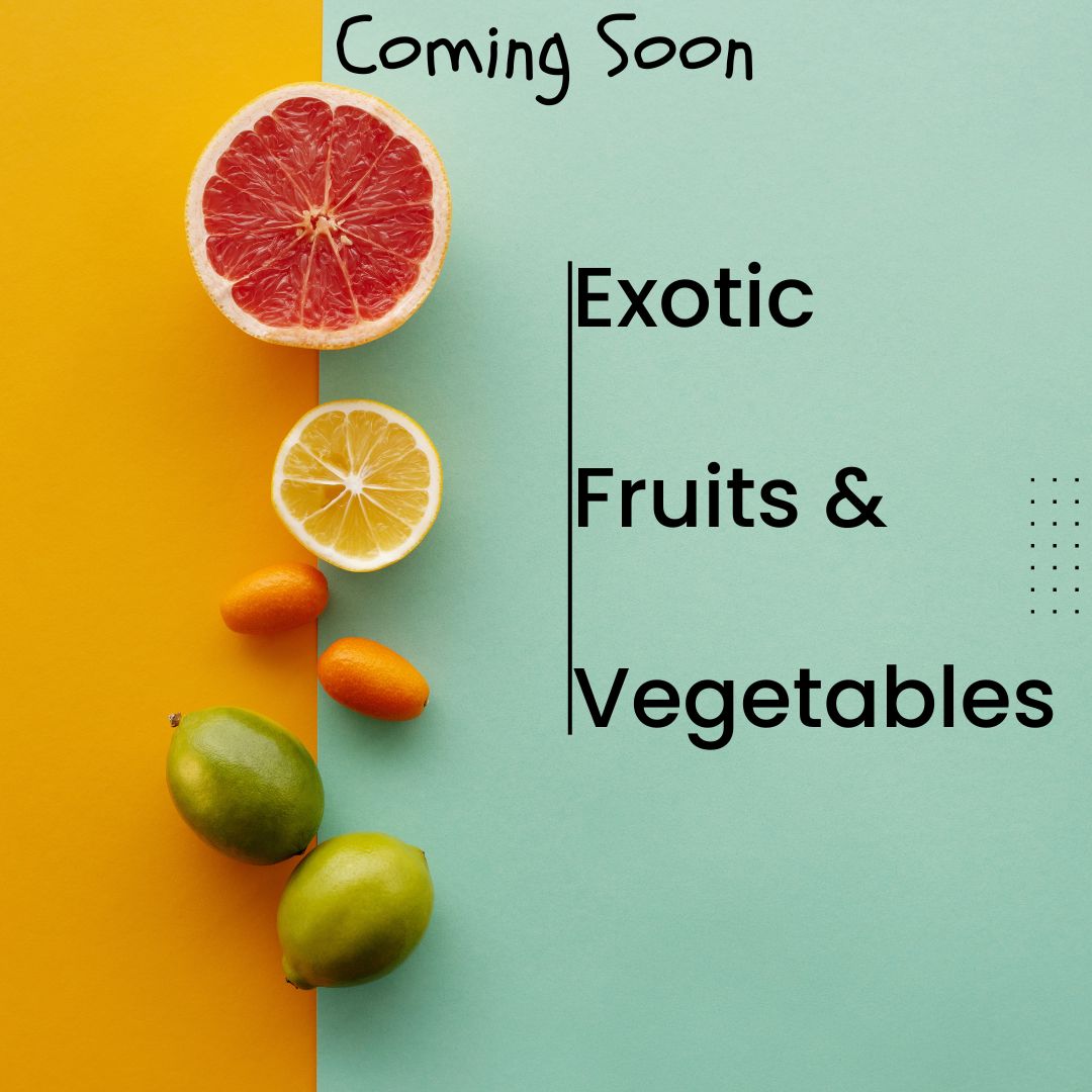 Exotic Fruits & Vegetables